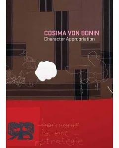 Cosima Von Bonin: Character Appropriation