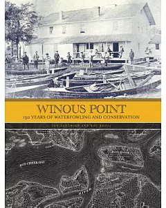 Winous Point: 150 Years of Waterfowling and Conservation