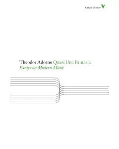 Quasi Una Fantasia: Essays on Modern Music