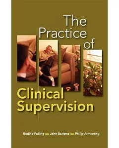The Practice of Clinical Supervision