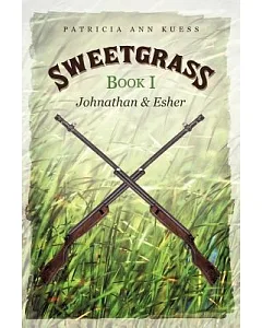 Sweetgrass: Johnathan and Esher