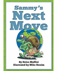 Sammy’s Next Move: Sammy the Snail Is a Travelling Snail Who Lives in Different Countries