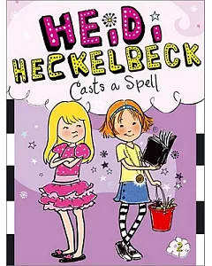 Heidi Heckelbeck Casts a Spell
