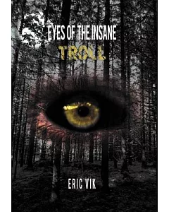 Eyes of the Insane: Troll