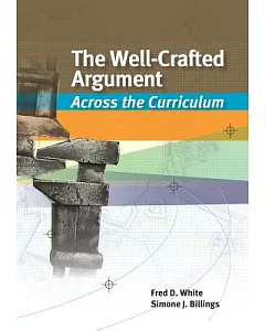 The Well-Crafted Argument: Across the Curriculum