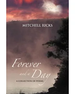Forever and a Day: A Collection of Poems