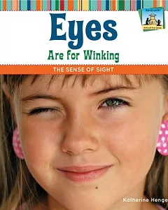 Eyes Are for Winking: The Sense of Sight