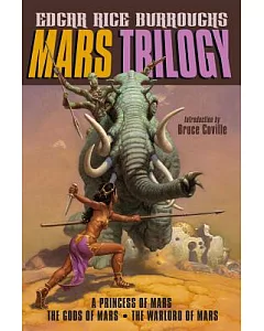 Mars Trilogy: A Princess of Mars / The Gods of Mars / The Warlord of Mars
