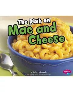 The Dish on Mac and Cheese
