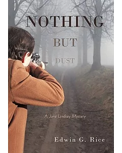 Nothing but Dust: A Jane Lindsey Mystery
