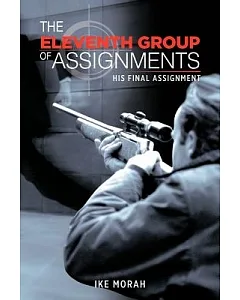 The Eleventh Group of Assignments: His Final Assignment