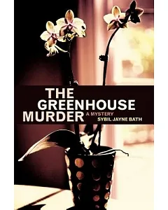 The Greenhouse Murder
