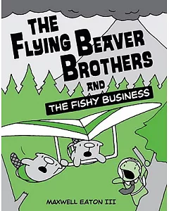 The Flying Beaver Brothers 2: The Flying Beaver Brothers and the Fishy Business
