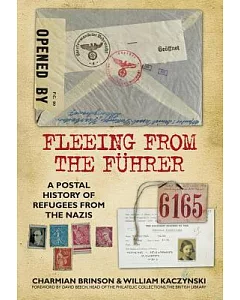 Fleeing from the Fuhrer: A Postal History of Refugees from Nazis