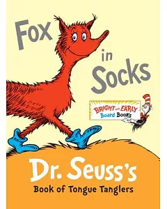 Fox in Socks: Dr. seuss’s Book of Tongue Tanglers