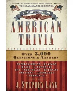 The Big Book of American Trivia: Star-spangled Edition