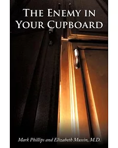 The Enemy in Your Cupboard