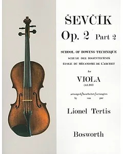 Sevcik Op. 2 for Viola Alto: School of Bowing Technique