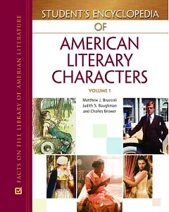 Student’s Encyclopedia of American Literary Characters