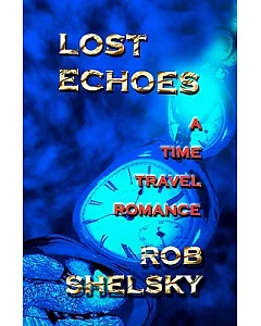 Lost Echoes: A Time Travel Romance