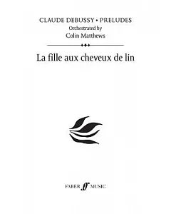 La Fille Aux Cheveux De Lin: Orchestra, 2 Harps, Strings