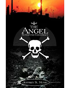The Angel Superfund Conspiracy