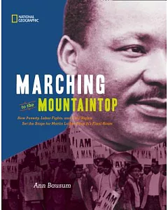 Marching to the Mountaintop: How Poverty, Labor Fights, and Civil Rights Set the Stage for Martin Luther King’s Final Hours