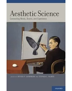 Aesthetic Science: Connecting Minds, Brains, and Experience