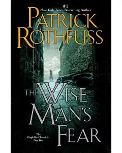The Wise Man’s Fear: The Kingkiller Chronicles: Day Two