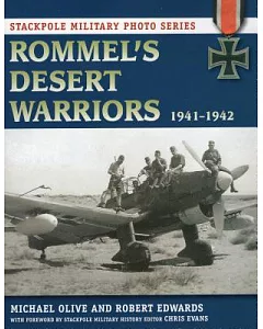 Rommel’s Desert Warriors, 1941-1942
