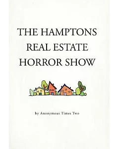 The Hamptons Real Estate Horror Show