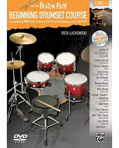 Beginning Drumset Course: An Inspiring Method to Playing the Drums, Guided by the Legends