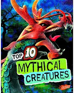 Top 10 Mythical Creatures