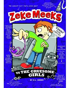 Zeke Meeks vs The Gruesome Girls