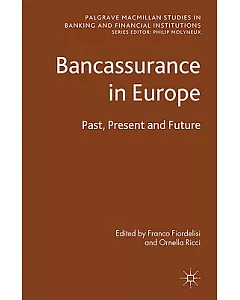 Bancassurance in Europe: Past, Present and Future