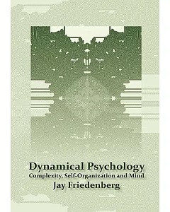 Dynamical Psychology: Complexity, Self-Organization and Mind