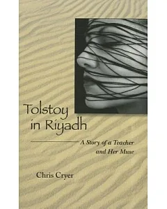 Tolstoy in Riyadh: A Story of a Teacher and Her Muse