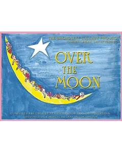 Over the Moon: The Broadway Lullabye Project
