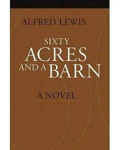 Sixty Acres and a Barn