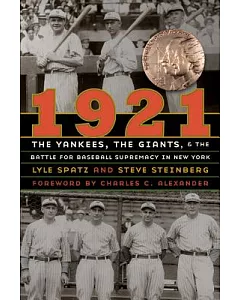 1921: The Yankees, the Giants, and the Battle for Baseball Supremacy in New York