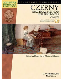 Czerny: Practical Method for Beginners, Opus 599: Schirmer Performance Editions