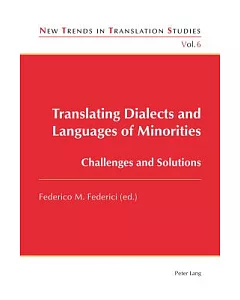 Translating Dialects and Languages of Minorities: Challenges and Solution