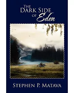 The Dark Side of Eden