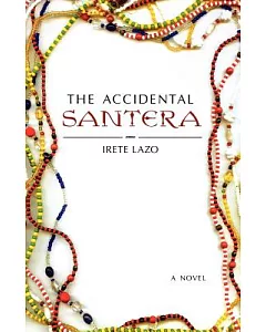 The Accidental Santera