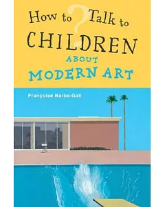 How to Talk to Children About Modern Art