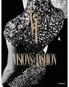 Visions & Fashion 1980 2010: Bilder Der Mode / Capturing Style