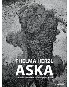 Thelma herzl: Aska: Formationen Islandischer Vulkanasche
