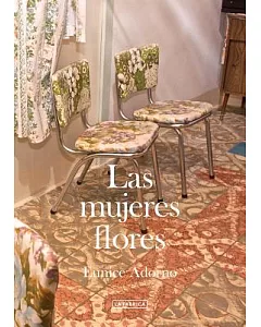 Las Mujeres Flores / The Flower Women
