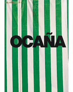 Ocana The Queer Practice: 1973-1983: Acciones, Actuaciones, Activismo/ 1973-1983: Accions, Actuactions, Activisme/ 1973-7983: E