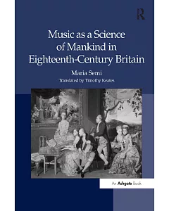 Music As a Science of Mankind in Eighteenth-Century Britain